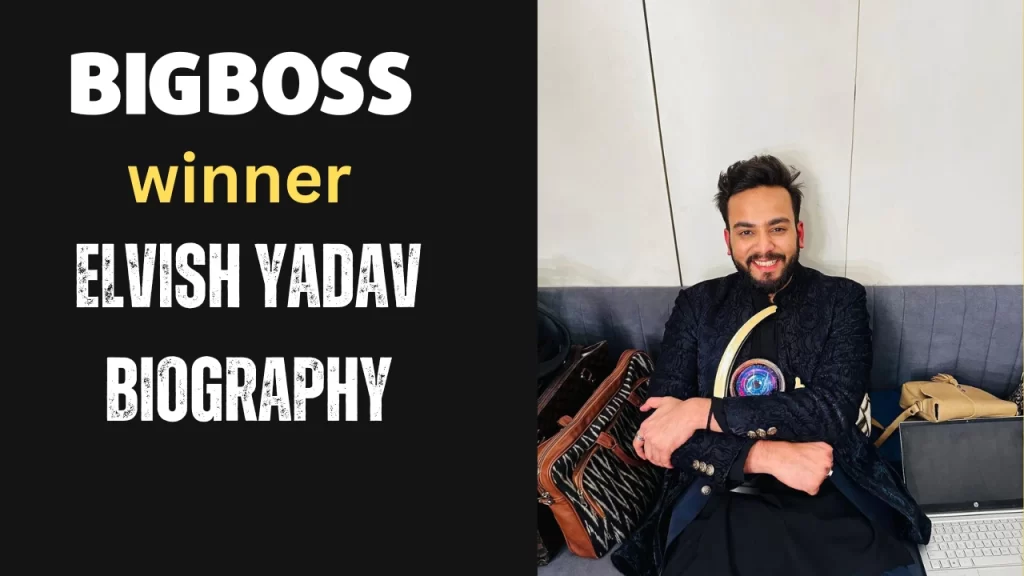Elvish Yadav Biography in Hindi | एलवीश यादव (Big Boss Winner) कौन है ?